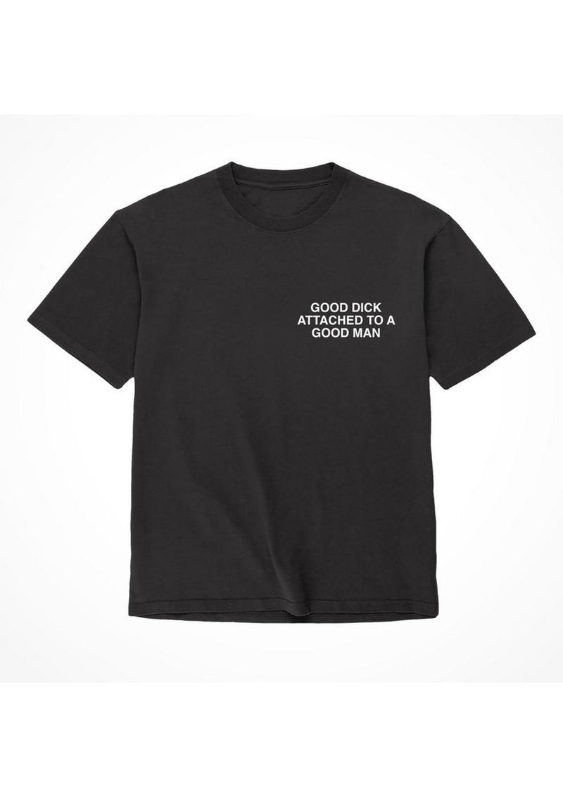 Assholes Live Forever Good Dick Attached To A Good Man T-Shirt - Medium - Black (Bulk)